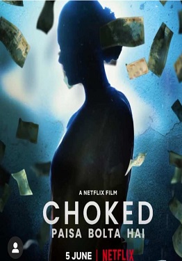 فيلم Choked: Paisa Bolta Hai 2020 مترجم