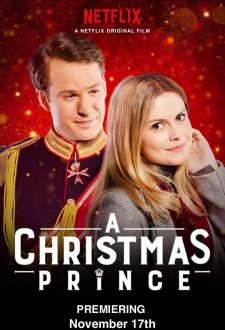 فيلم A Christmas Prince 2017 مترجم اون لاين