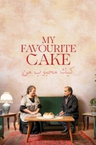 فيلم My Favourite Cake 2024 مترجم اون لاين