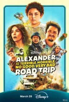 فيلم Alexander and the Terrible, Horrible, No Good, Very Bad Road Trip 2025 مترجم